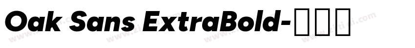 Oak Sans ExtraBold字体转换